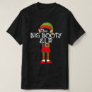 Search for big booty tshirts Elf