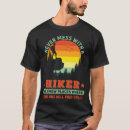 Search for hike tshirts Funny hiking