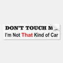Search for touch bumper stickers Don't