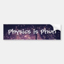 Search for funny math bumper stickers Physics