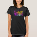 Search for everywhere tshirts Retirement