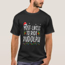 Search for rudolph christmas tshirts Likely
