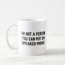 Search for phone mugs Saying