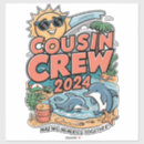 Search for funny cousin stickers Vacation