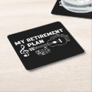 Search for funny retirement coasters My retirement plan