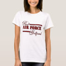 Search for air force girlfriend tshirts Pro troops