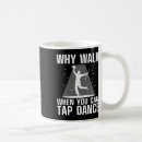 Search for tap dancer mugs Dancelover