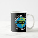 Search for save our earth mugs Planet
