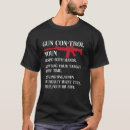 Search for funny gun control tshirts Owner