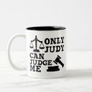 Search for judge mugs Funny