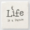 Search for dance quotes coasters Dancing