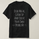 Search for dear math tshirts Humour