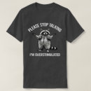 Search for stop talking tshirts Please