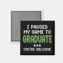 Search for gamerallied magnets Graduation