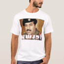 Search for saddam tshirts War