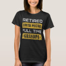 Search for youth pastor tshirts Retired