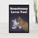 Search for somebunny loves you cards Adorable