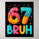 Search for boy 6 posters Bruh 67