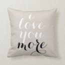 Search for love you more cushions Quote