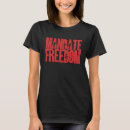 Search for no mandate tshirts Freedom