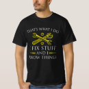 Search for i know things tshirts I fix stuff