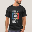 Search for kiss my ace tshirts Funny