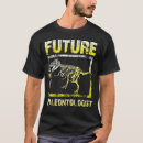 Search for future paleontologist tshirts Paleontology