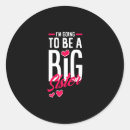 Search for big sister stickers Pregnant