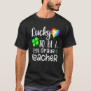 Search for luck of the irish tshirts Teacher