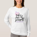 Search for take care of yourself tshirts Mental health awareness