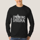 Search for shisha hookah tshirts Smoking