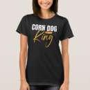 Search for corndog tshirts Fried