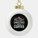 Search for coffee christmas tree decorations Santa