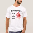 Search for cardiologist tshirts Medicine