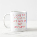 Search for jet fuel coffee mugs Morning