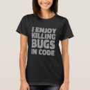 Search for software bug tshirts Code