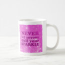 Search for dull your sparkle mugs Pink