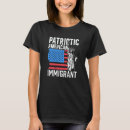 Search for immigrant tshirts Patriotic