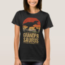 Search for grandpasaurus tshirts Fathers