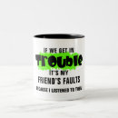 Search for not my fault mugs Trouble