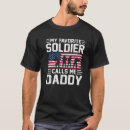 Search for my daddy is a soldier tshirts Army