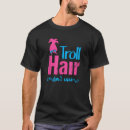 Search for troll tshirts Hair