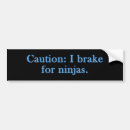 Search for ninja bumper stickers Humour