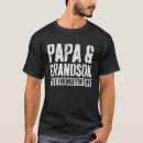 Search for papa grandson tshirts Life
