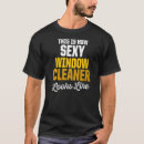 Search for window cleaning tshirts Cleaner