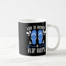 Search for flip flop coffee mugs Life is better