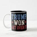 Search for get over it mugs Election