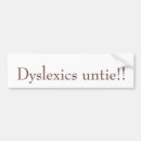 Search for dyslexic bumper stickers Joke