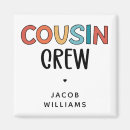 Search for cousins magnets Cousin crew