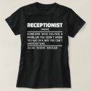 Search for receptionist tshirts Profession